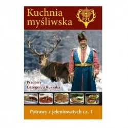 Kuchnia myśliwska Potrawy z jeleniowatych cz.1 Przepisy Grzegorza Russaka Oferta czasowa